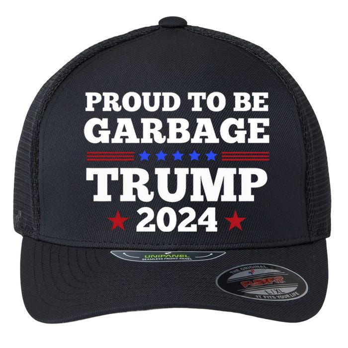 Trump 2024 Proud To Be Garbage Presidential Election Flexfit Unipanel Trucker Cap