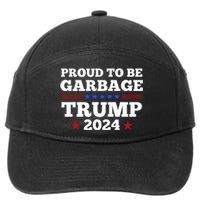 Trump 2024 Proud To Be Garbage Presidential Election 7-Panel Snapback Hat