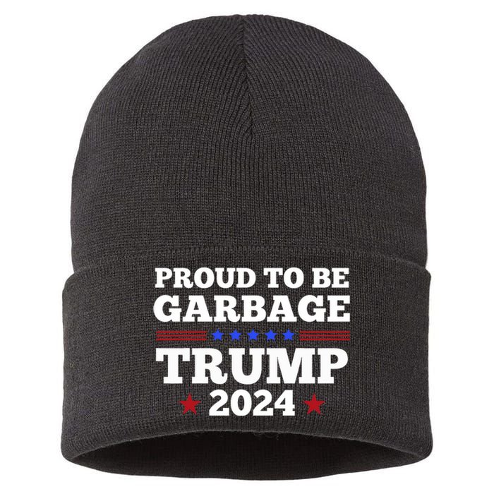 Trump 2024 Proud To Be Garbage Presidential Election Sustainable Knit Beanie