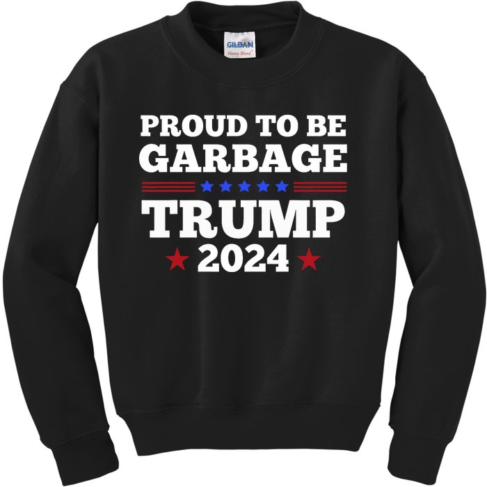 Trump 2024 Proud To Be Garbage Presidential Election Kids Sweatshirt