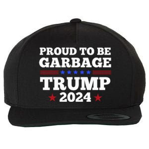 Trump 2024 Proud To Be Garbage Presidential Election Wool Snapback Cap