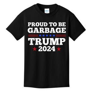 Trump 2024 Proud To Be Garbage Presidential Election Kids T-Shirt