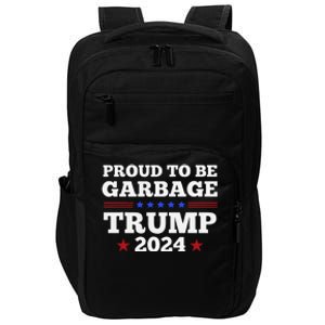 Trump 2024 Proud To Be Garbage Presidential Election Impact Tech Backpack