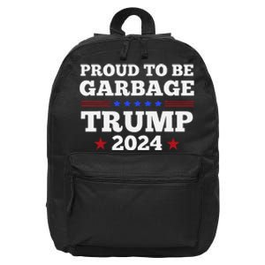 Trump 2024 Proud To Be Garbage Presidential Election 16 in Basic Backpack