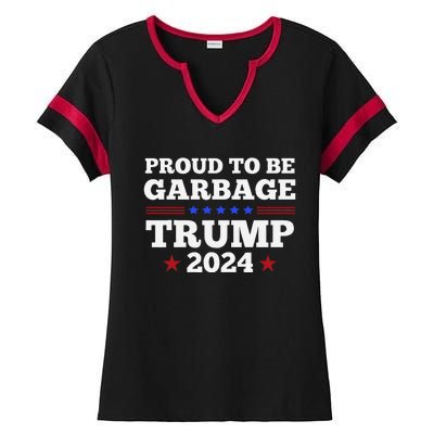 Trump 2024 Proud To Be Garbage Presidential Election Gift Ladies Halftime Notch Neck Tee