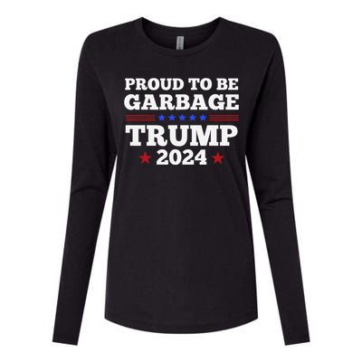 Trump 2024 Proud To Be Garbage Presidential Election Gift Womens Cotton Relaxed Long Sleeve T-Shirt