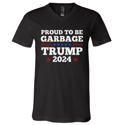 Trump 2024 Proud To Be Garbage Presidential Election Gift V-Neck T-Shirt