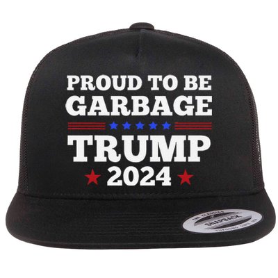 Trump 2024 Proud To Be Garbage Presidential Election Gift Flat Bill Trucker Hat