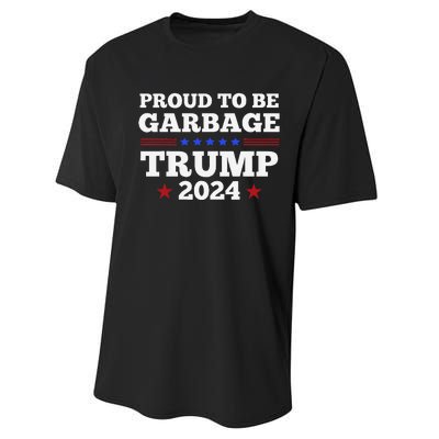 Trump 2024 Proud To Be Garbage Presidential Election Gift Performance Sprint T-Shirt