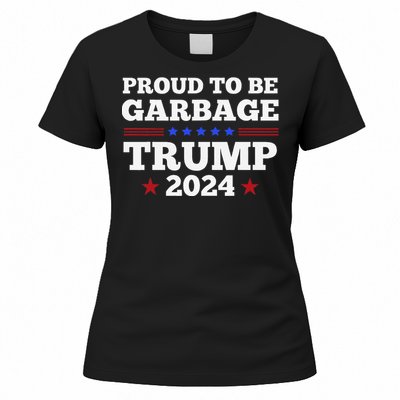 Trump 2024 Proud To Be Garbage Presidential Election Gift Women's T-Shirt