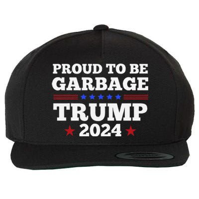 Trump 2024 Proud To Be Garbage Presidential Election Gift Wool Snapback Cap