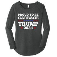 Trump 2024 Proud To Be Garbage Presidential Election Women's Perfect Tri Tunic Long Sleeve Shirt