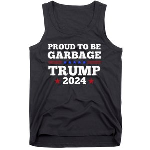 Trump 2024 Proud To Be Garbage Presidential Election Tank Top