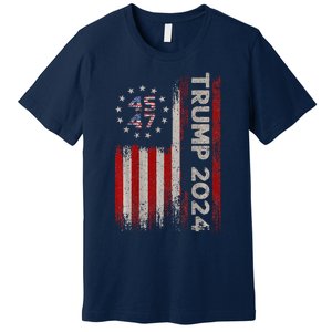 Trump 2024 President 45 And 47 American Flag Trump 2024 Back Premium T-Shirt