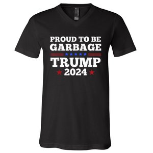 Trump 2024 Proud To Be Garbage Presidential Election V-Neck T-Shirt