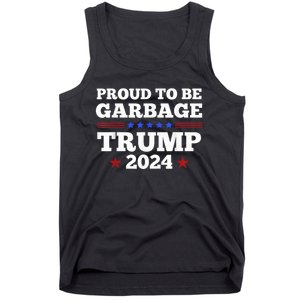 Trump 2024 Proud To Be Garbage Presidential Election Tank Top