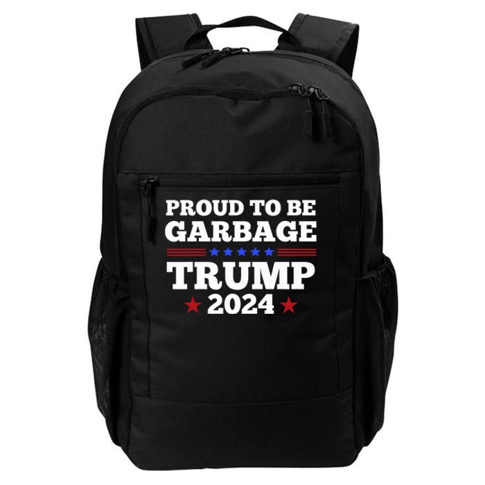 Trump 2024 Proud To Be Garbage Presidential Election Daily Commute Backpack