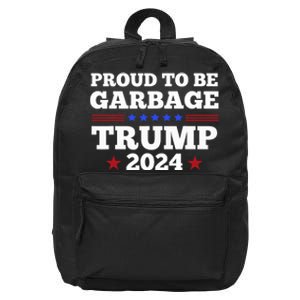 Trump 2024 Proud To Be Garbage Presidential Election 16 in Basic Backpack