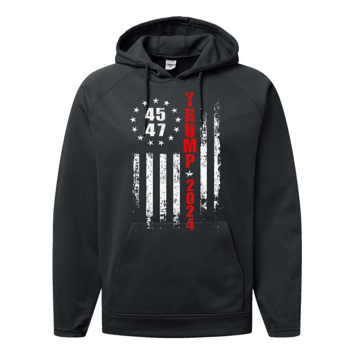 Trump 2024 President 45 47 Vintage American Flag Pro Trump Performance Fleece Hoodie