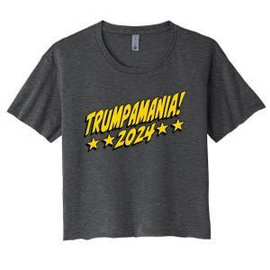 Trumpamania 2024 President Trump Fun Election Design Women's Crop Top Tee