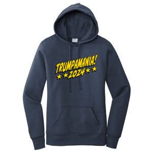 Trumpamania 2024 President Trump Fun Election Design Women's Pullover Hoodie