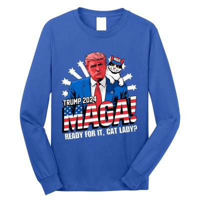 Trump 2024 Ready For It Cat Lady Maga Long Sleeve Shirt