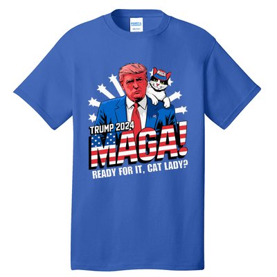 Trump 2024 Ready For It Cat Lady Maga Tall T-Shirt