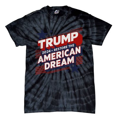 Trump 2024 Restore American Dream Tie-Dye T-Shirt