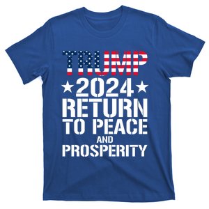 Trump 2024 Return To Peace And Prosperity Gift T-Shirt