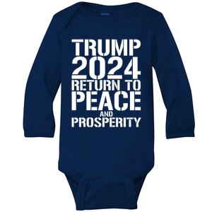 Trump 2024 Return To Peace And Prosperity Take America Back Great Gift Baby Long Sleeve Bodysuit