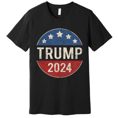 Trump 2024 Retro Campaign Button Re Elect President Trump Premium T-Shirt