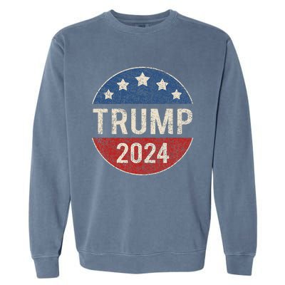 Trump 2024 Retro Campaign Button Re Elect President Trump Garment-Dyed Sweatshirt