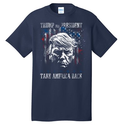 Trump 2024 Retro Take America Back Tall T-Shirt