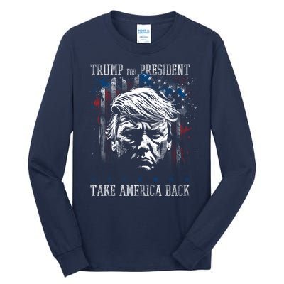 Trump 2024 Retro Take America Back Tall Long Sleeve T-Shirt