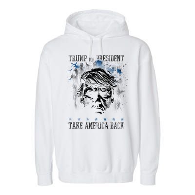 Trump 2024 Retro Take America Back Garment-Dyed Fleece Hoodie