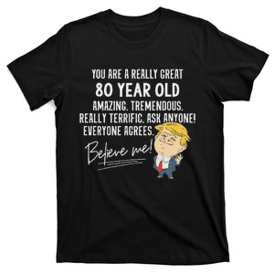 Trump 2025 Really Great 80 Year Old Birthday Gift T-Shirt