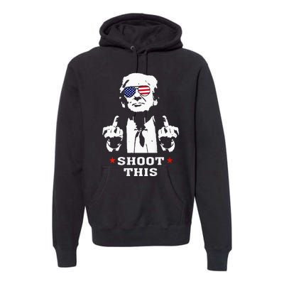 Trump 2024 Shoot This Premium Hoodie