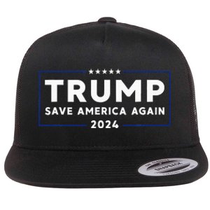 Trump 2024 Save America Save America Again Trump Flat Bill Trucker Hat