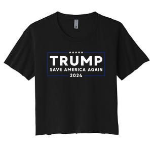 Trump 2024 Save America Save America Again Trump Women's Crop Top Tee