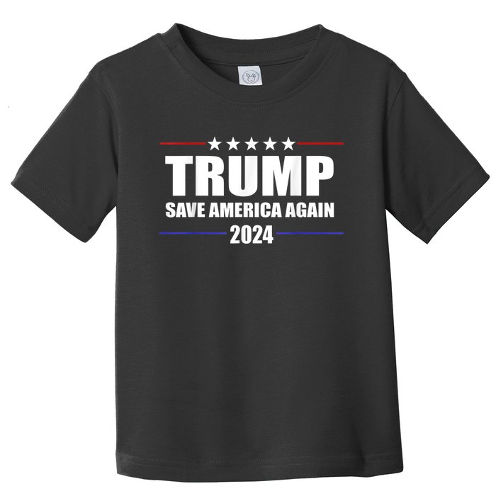 Trump 2024 Save America Save America Again Trump Toddler T-Shirt