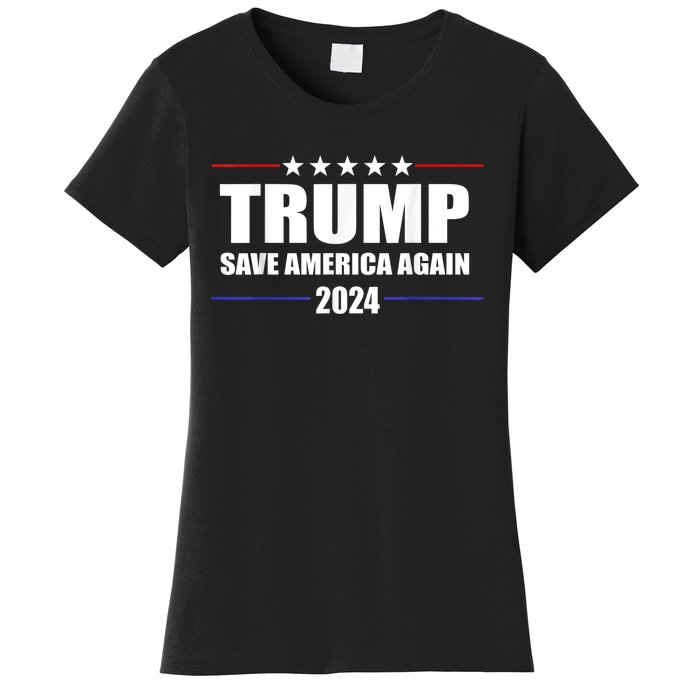 Trump 2024 Save America Save America Again Trump Women's T-Shirt