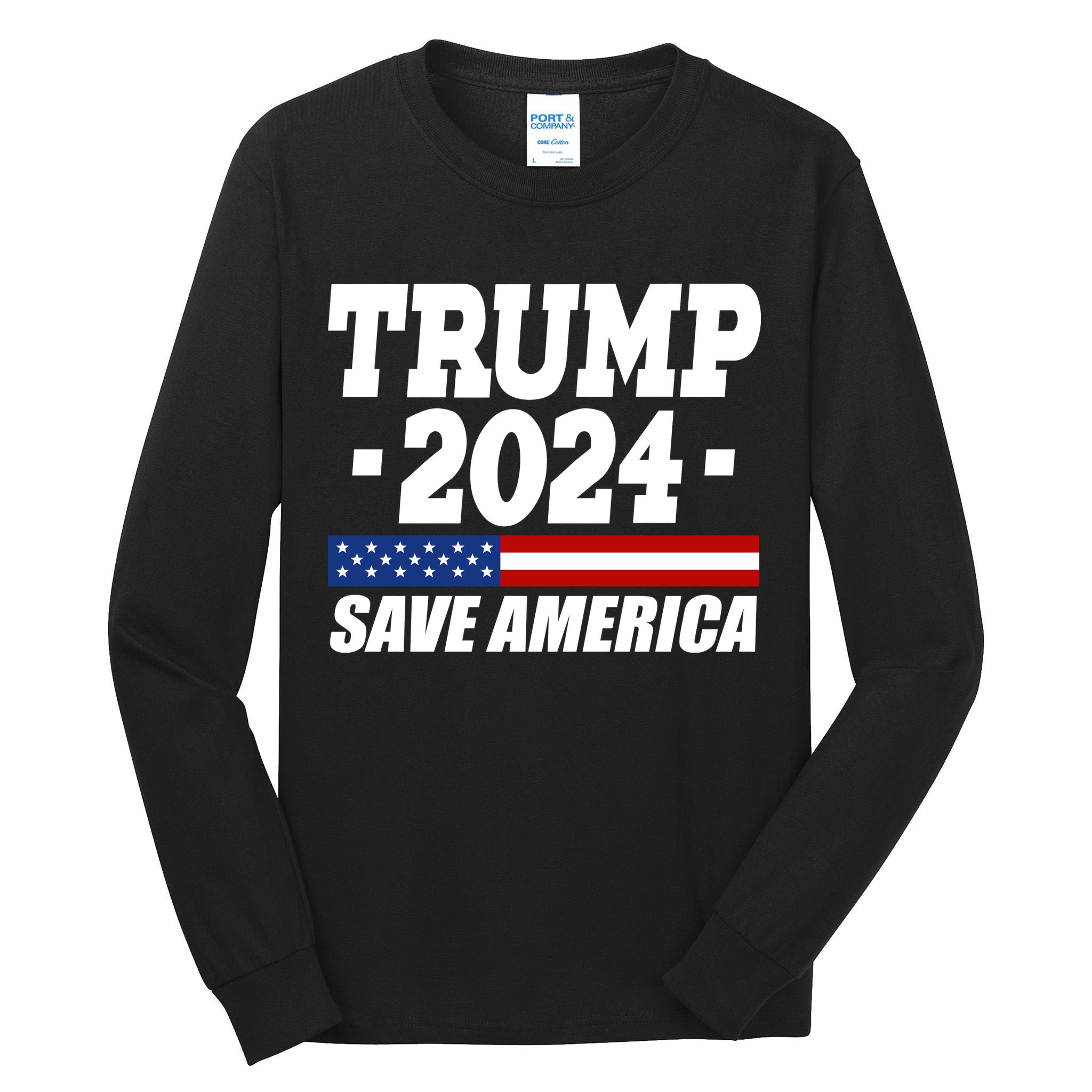 Trump 2024 Save America Tall Long Sleeve T-Shirt