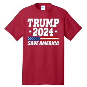 Trump 2024 Save America Tall T-Shirt