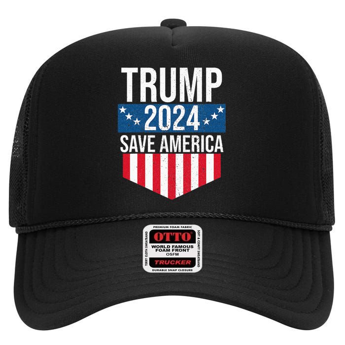 Trump 2024 Save America Donald Trump Supporters High Crown Mesh Back Trucker Hat