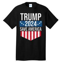 Trump 2024 Save America Donald Trump Supporters Tall T-Shirt