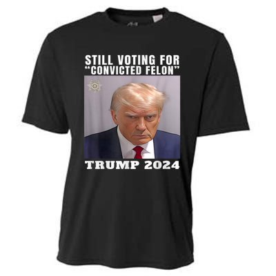 Trump 2024 Still Voting For Convicted Felon Political Cooling Performance Crew T-Shirt