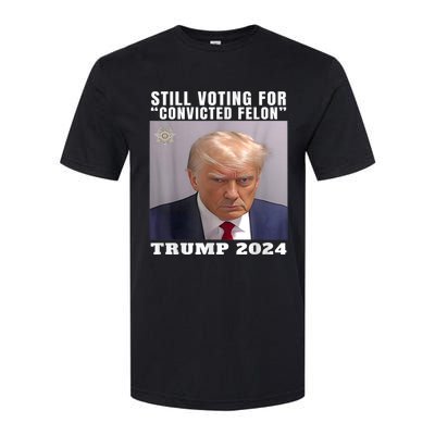 Trump 2024 Still Voting For Convicted Felon Political Softstyle CVC T-Shirt