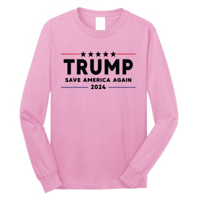 Trump 2024 Save America Again Vote Trump White Long Sleeve Shirt