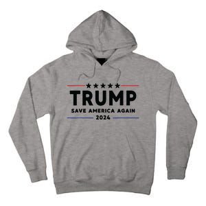 Trump 2024 Save America Again Vote Trump White Tall Hoodie