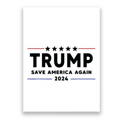 Trump 2024 Save America Again Vote Trump White Poster